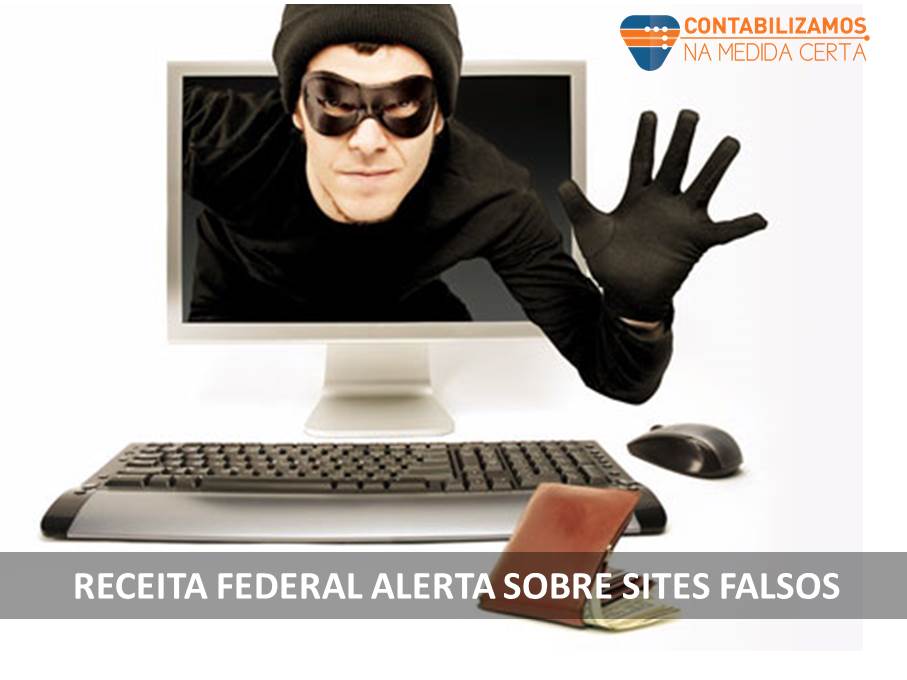 Receita Federal Alerta Sobre Sites Falsos