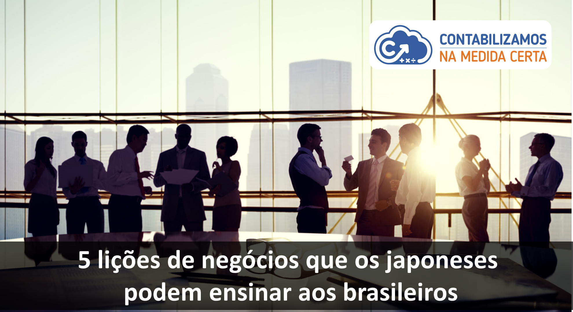5 Lições De Negócios Que Os Japoneses Podem Ensinar Aos Brasileiros