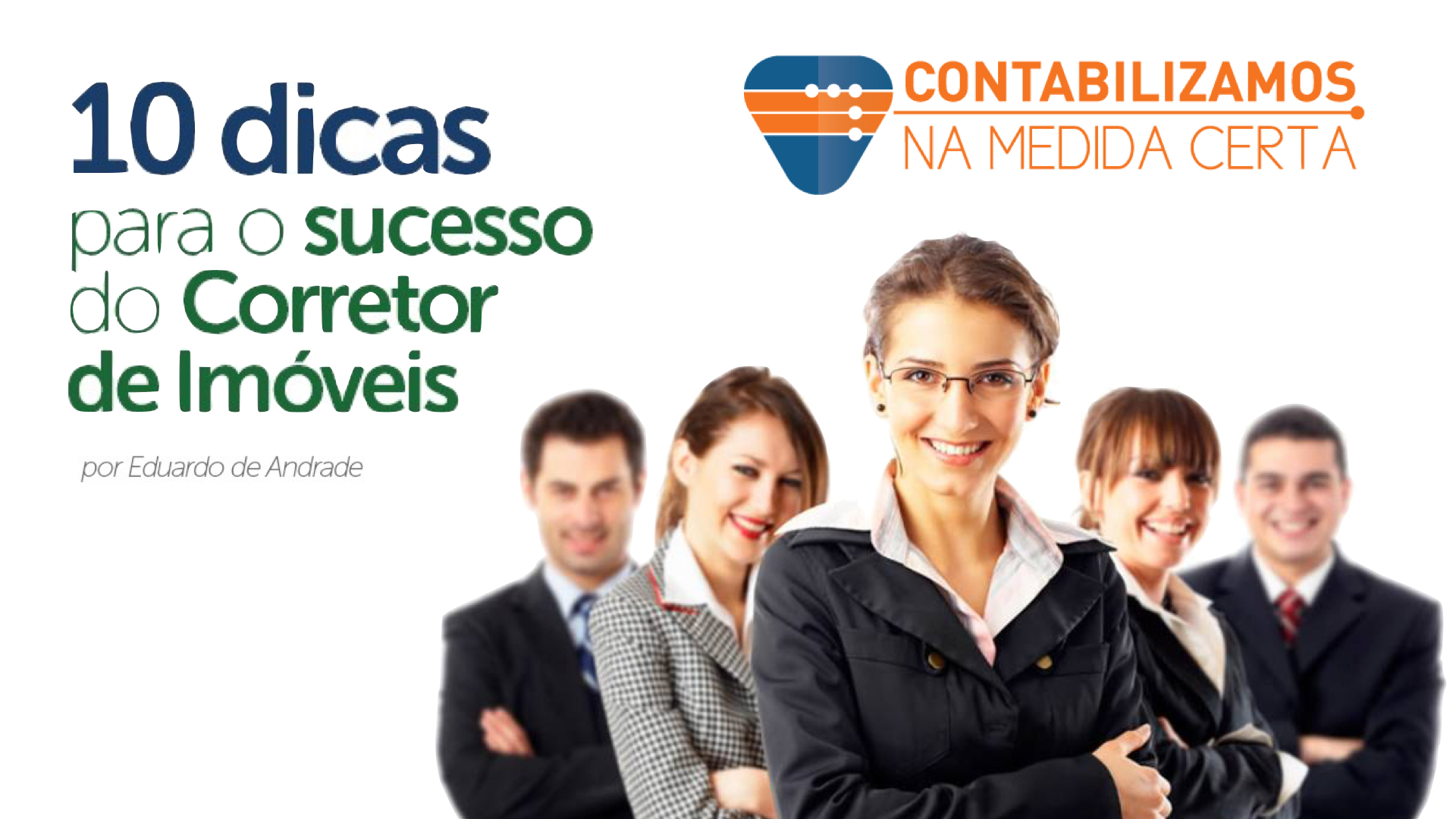 10 Dicas Para O Sucesso Do Corretor De Imóveis