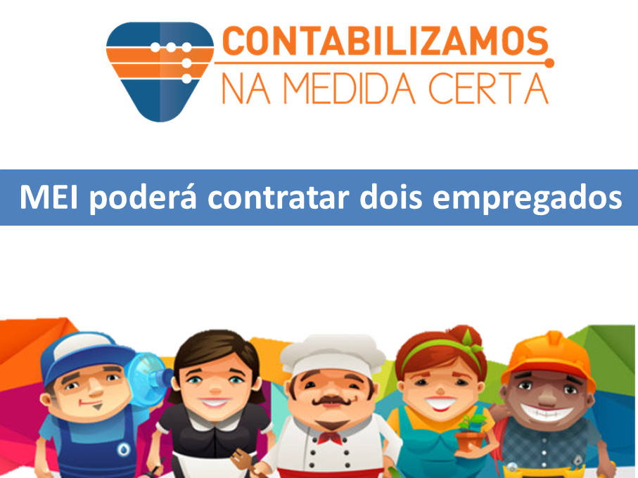 MEI Poderá Contratar Dois Empregados