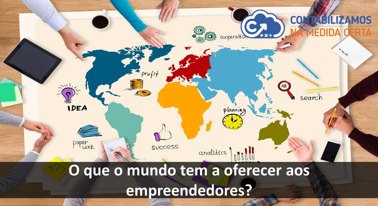 O Que O Mundo Tem A Oferecer Aos Empreendedores?