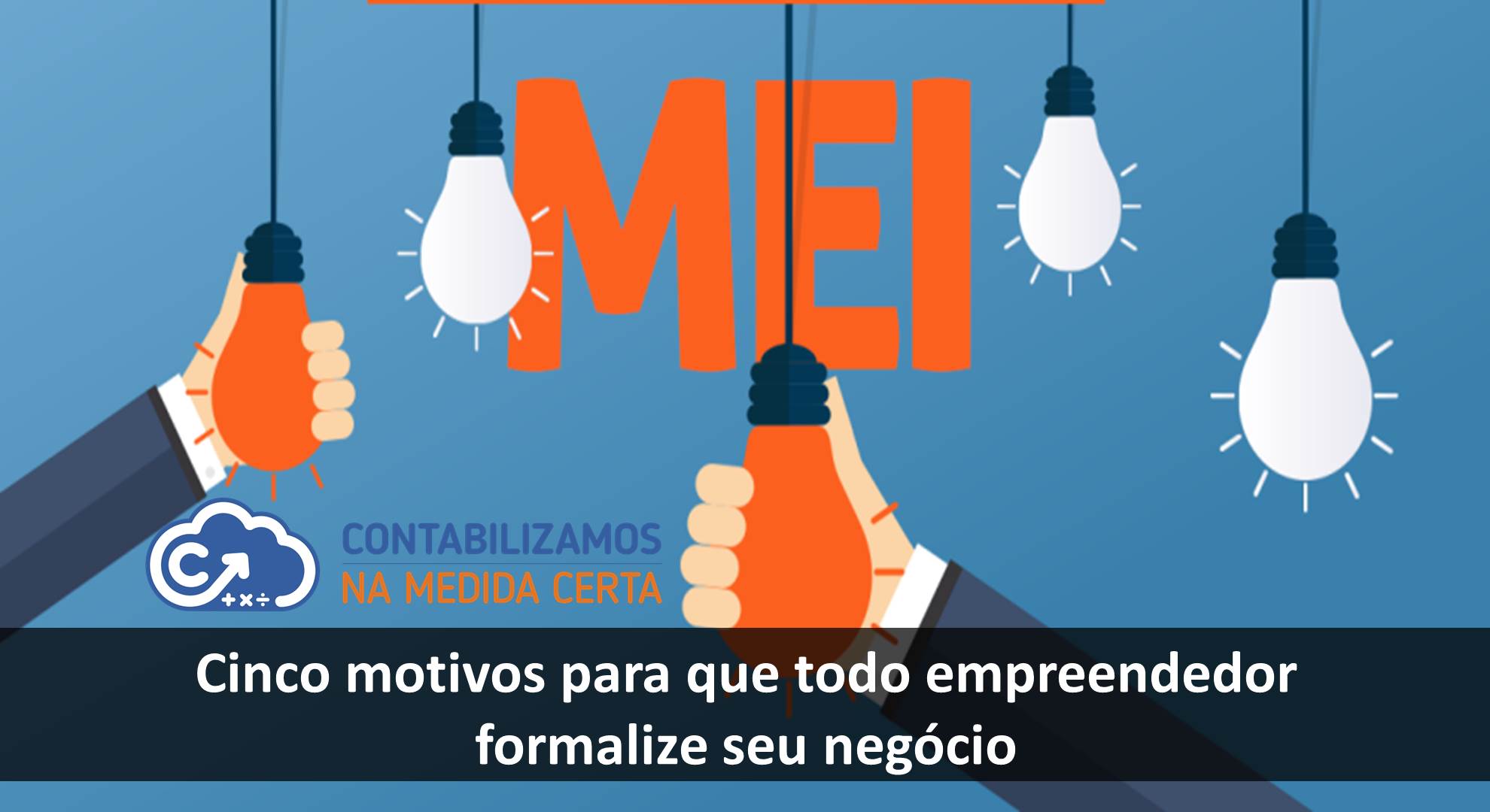 Cinco Motivos Para Que Todo Empreendedor Formalize Seu Negócio