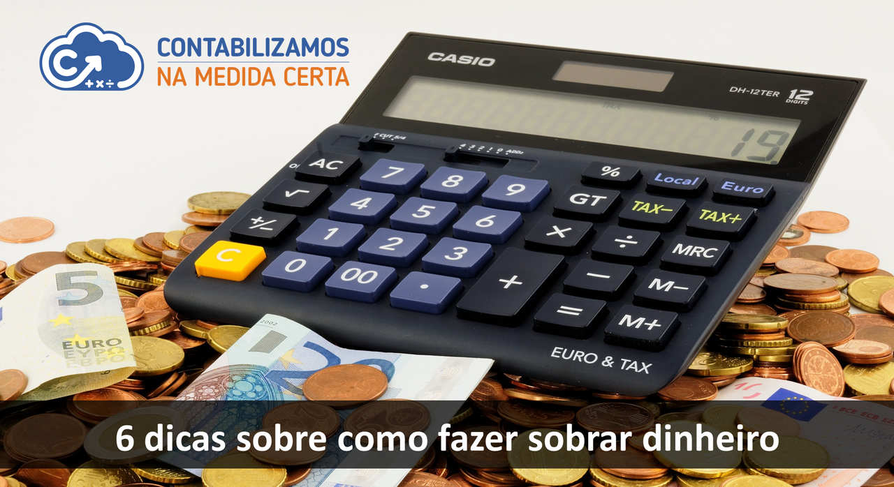 6 Dicas Sobre Como Fazer Sobrar Dinheiro