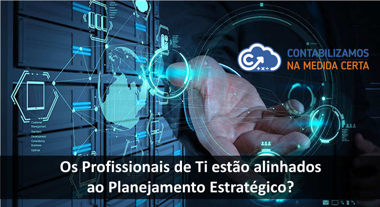 Os Profissionais De Ti Estão Alinhados Ao Planejamento Estratégico?