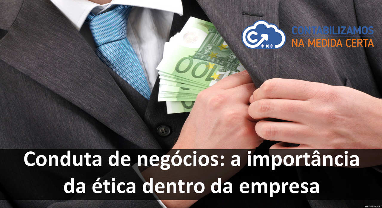 Conduta De Negócios: A Importância Da ética Dentro Da Empresa