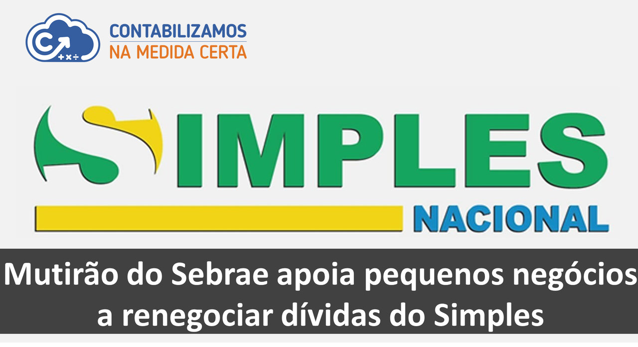 Mutirão Do Sebrae Apoia Pequenos Negócios A Renegociar Dívidas Do Simples