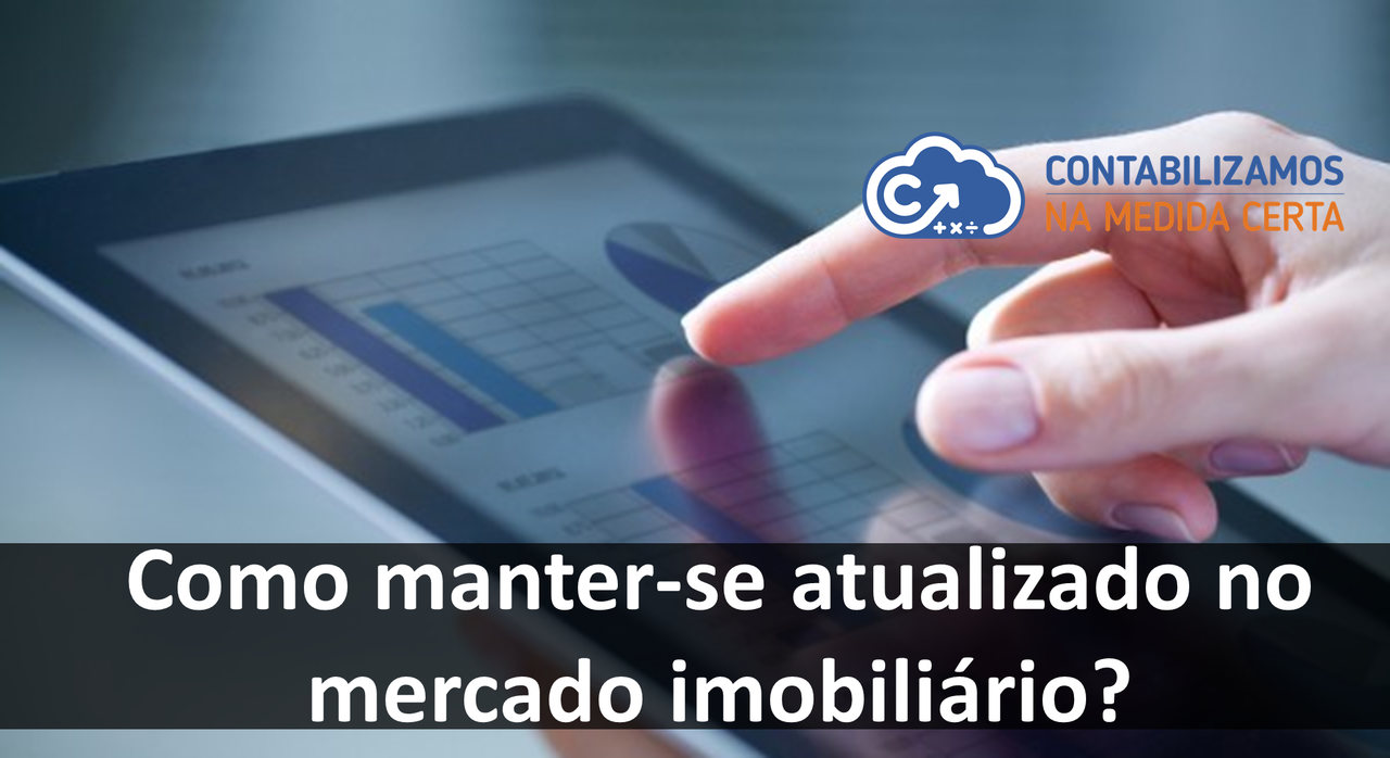 Como Manter-se Atualizado No Mercado Imobiliário?