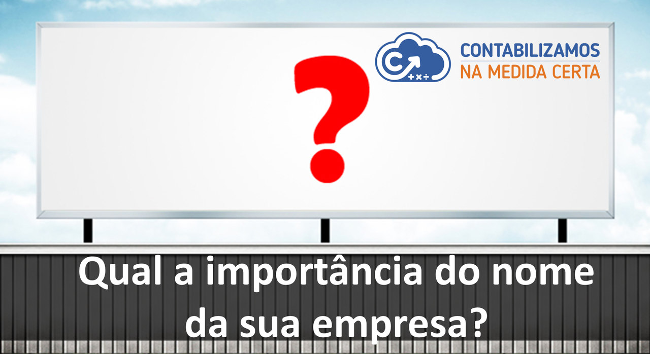 Qual A Importância Do Nome Da Sua Empresa?