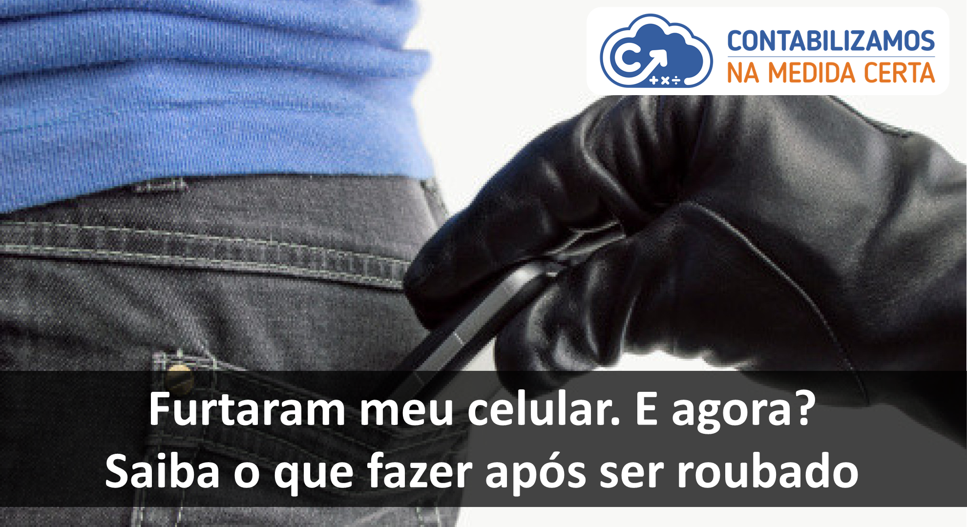 Furtaram Meu Celular. E Agora?  Saiba O Que Fazer Após Ser Roubado