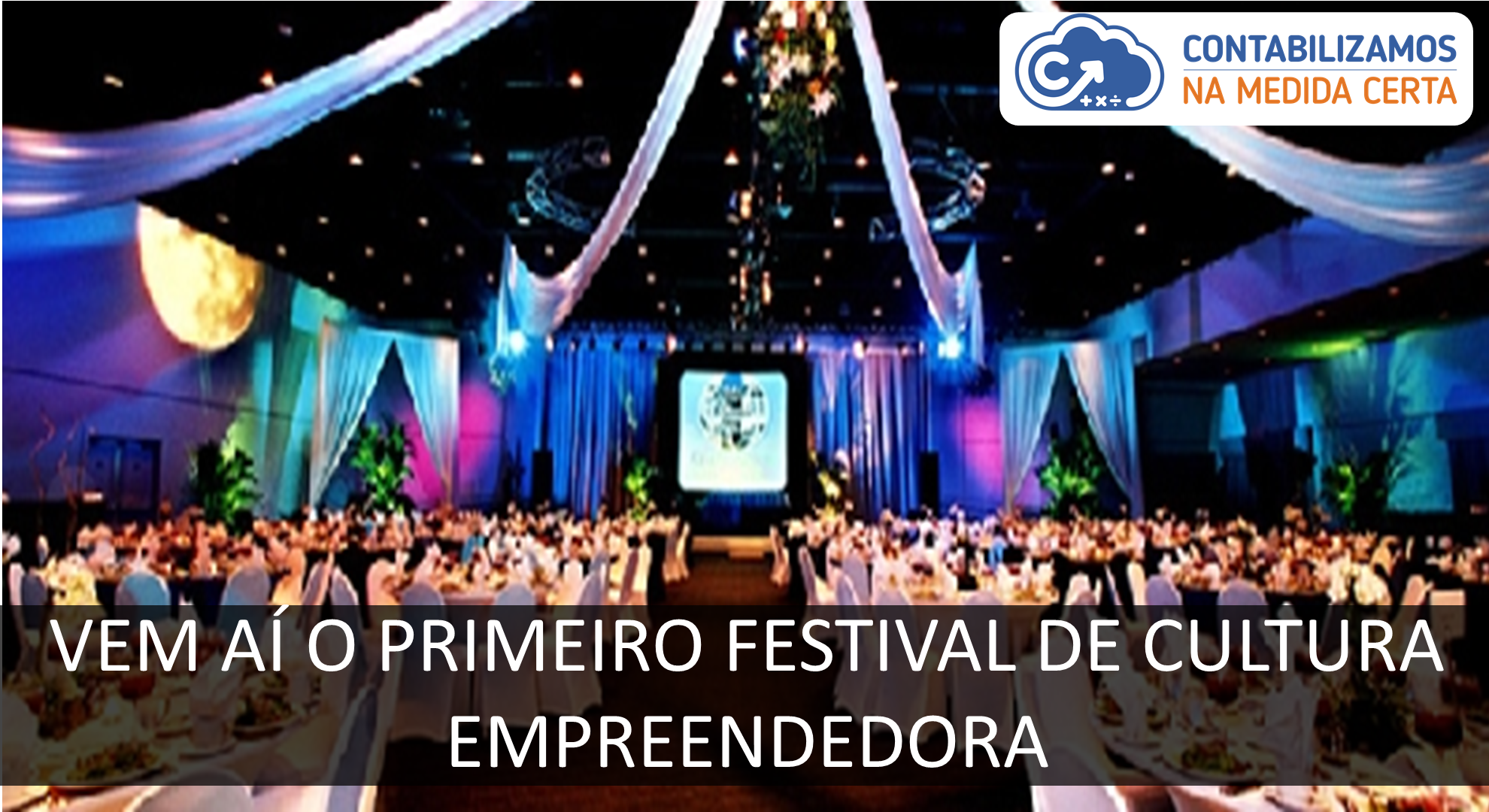 Vem Aí O Primeiro Festival De Cultura Empreendedora