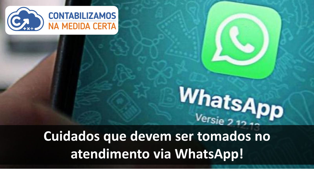 Cuidados Que Devem Ser Tomados No Atendimento Via Whatsapp!