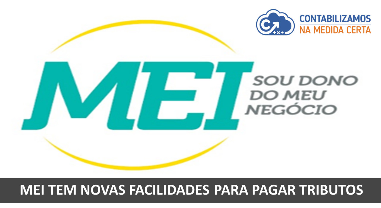 MEI Tem Novas Facilidades Para Pagar Tributos