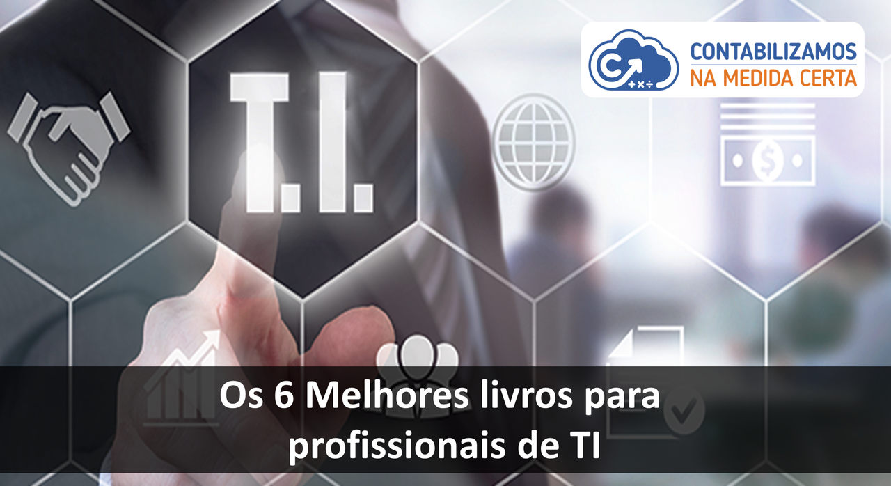 Os 6 Melhores Livros Para Profissionais De TI