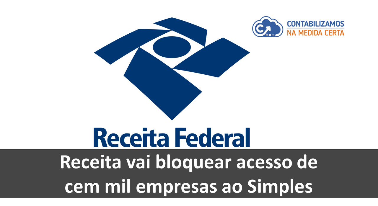 Receita Vai Bloquear Acesso De Cem Mil Empresas Ao Simples